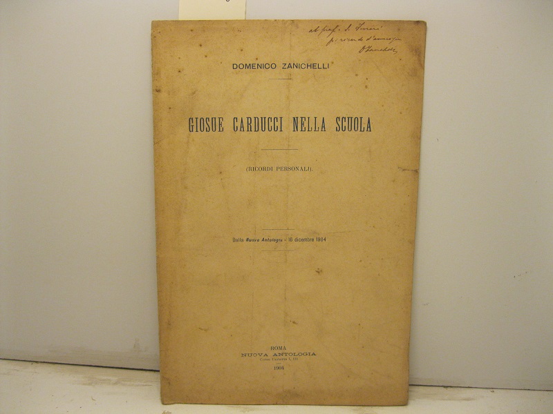 Giosue Carducci nella scuola (ricordi personali). Dalla Nuova Antologia - 16 dicembre 1904